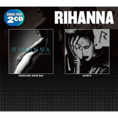 Good Girl Gone Bad/Rated R