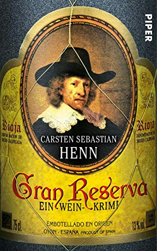 Gran Reserva: Ein Wein-Krimi (German Edition)