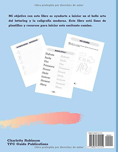 Guía de Caligrafía Moderna y Lettering Creativo a mano para principiantes: Aprende lettering y caligrafía. Cuaderno con Ejercicios para principiantes, con tips y páginas de práctica