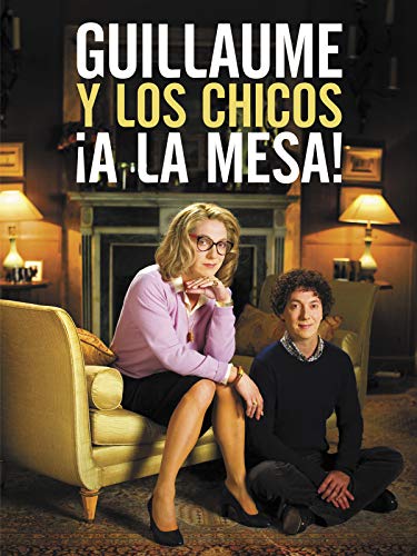 Guillaume y los chicos, ¡a la mesa!