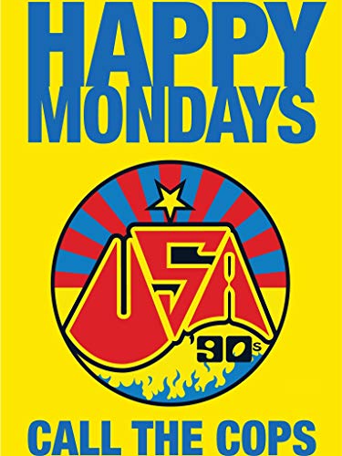 Happy Mondays - Call The Cops