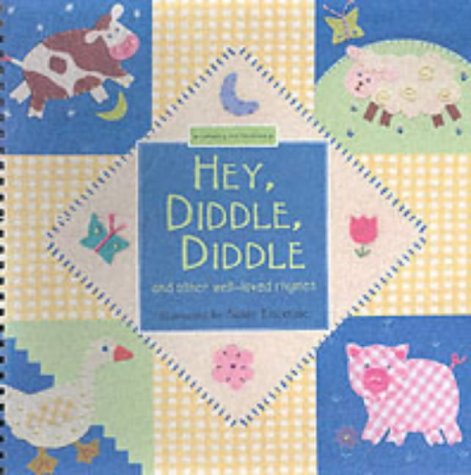 Hey, Diddle, Diddle (Nursery Collection S.)