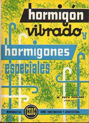 HORMIGON VIBRADO Y HORMIGONES ESPECIALES