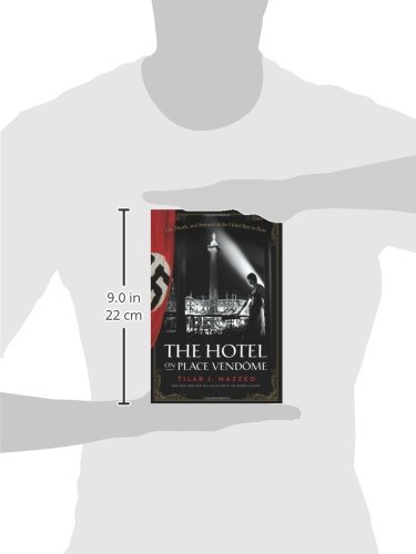 Hotel on Place Vendome: Life, Death, and Betrayal at the Hotel Ritz in Paris