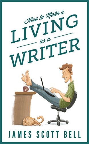 How to Make a Living as a Writer (Bell on Writing Book 7) (English Edition)