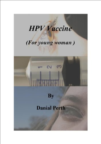 HPV Vaccine (For young woman) (English Edition)
