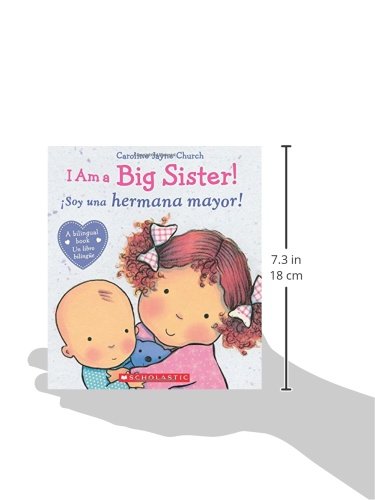 I Am a Big Sister! / iSoy una hermana mayor! (Bilingual)