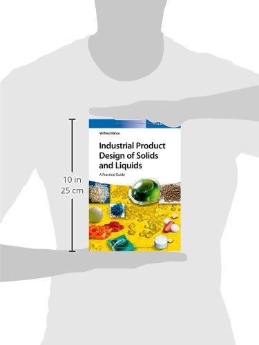 Industrial Product Design of Solids and Liquids: A Practical Guide