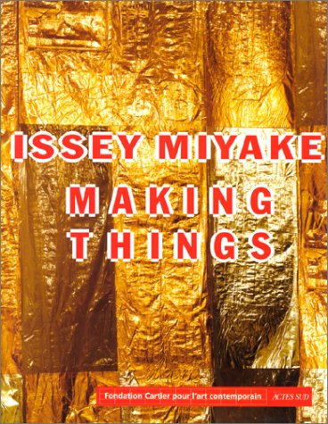 Issey miyake (making things) - - fondation cartier pour l'art contemporain