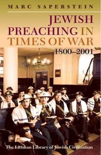 Jewish Preaching in Times of War, 1800-2001 (The Littman Library of Jewish Civilization)
