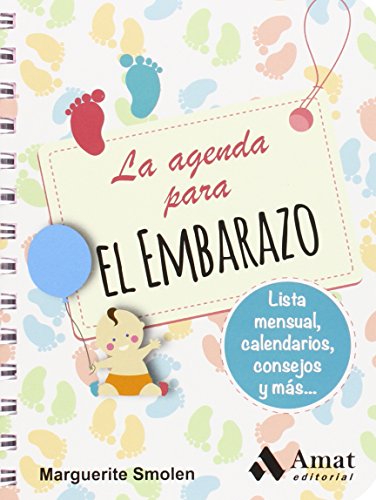 La agenda para el embarazo: Listas mensuales, calendario, consejos y más...