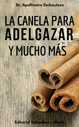 LA CANELA PARA ADELGAZAR Y MUCHO MÁS: Cómo mi hermana perdió 8 kilos en 4 meses