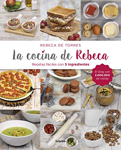 La cocina de Rebeca: Recetas fáciles con 5 ingredientes (Sabores)