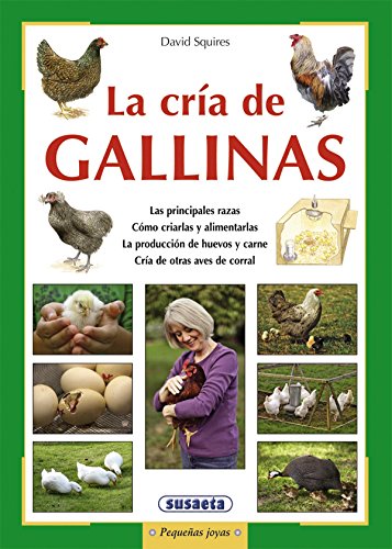 La cría de gallinas (Pequeñas Joyas)