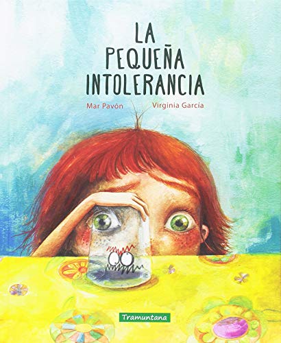 LA PEQUEÑA INTOLERANCIA (INFANTIL)