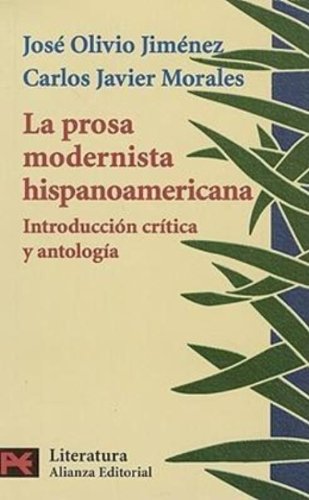 La prosa modernista hispanoamericana: introducción crítica y antología: Introduccion Critica y Antologia (El libro de bolsillo - Literatura)