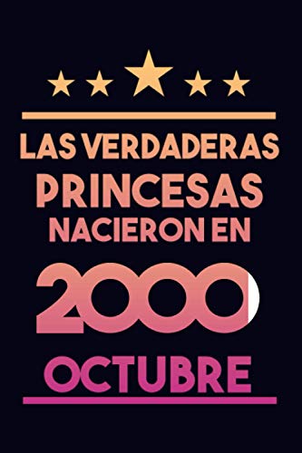 Las Verdaderas Princesas Nacieron en 2000 Octubre: Regalo de cumpleaños de 20 años para mujeres cuaderno forrado cuaderno de cumpleaños regalo de ... regalo de cumpleaños para niñas, tía, novia