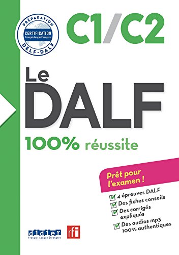 Le DELF. C1-C2. 100% reussite. Per le Scuole superiori. Con CD Audio formato MP3 (Le DELF - 100% réussite)