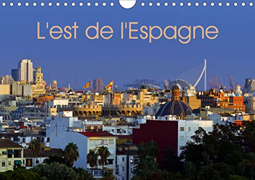 L'est de l'Espagne: Impressions de la Costa Brava à la Costa Blanca (Calendrier mensuel, 14 Pages ) (CALVENDO Places)
