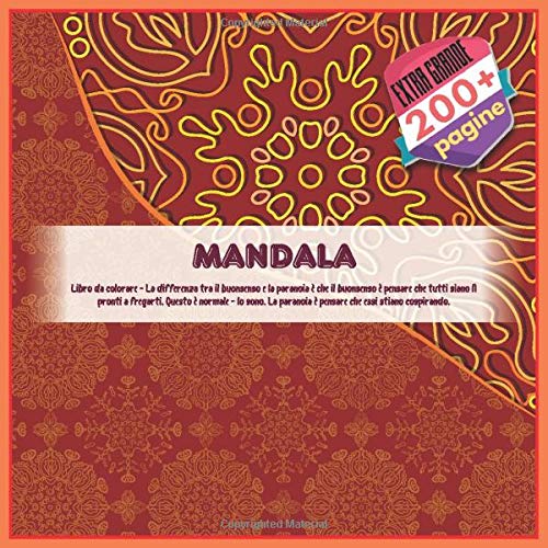 Libro da colorare Mandala - La differenza tra il buonsenso e la paranoia è che il buonsenso è pensare che tutti siano lì pronti a fregarti. Questo è ... è pensare che essi stiano cospirando.