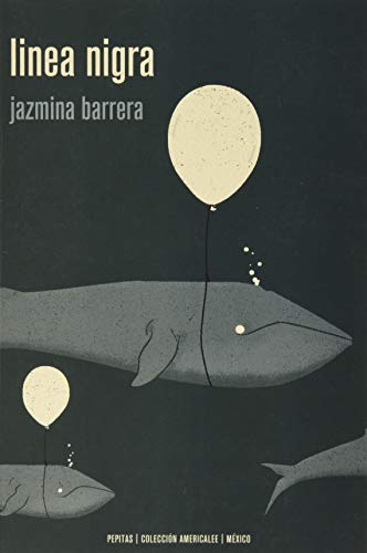 Linea nigra: Ensayo de novela sobre embarazos y terremotos: 23 (Americalee)