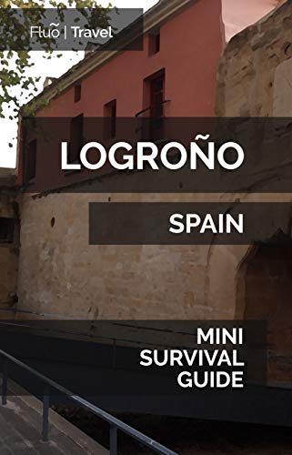 Logroño Mini Survival Guide (English Edition)