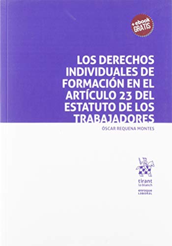 Los Derechos individuales De Formación En El Artículo 23 del estatuto De Los Trabajadores: 41 (Enfoque Laboral)