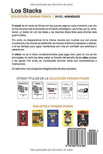 Los stacks: Cómo ganar al poker conociendo su influencia: Volume 3 (Colección Pensar Poker)