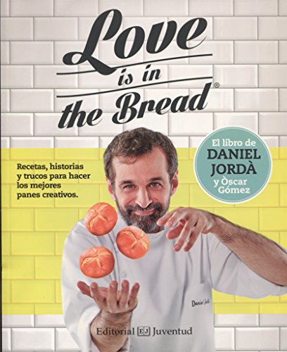 Love is in the bread (Gastronomía Cultural)