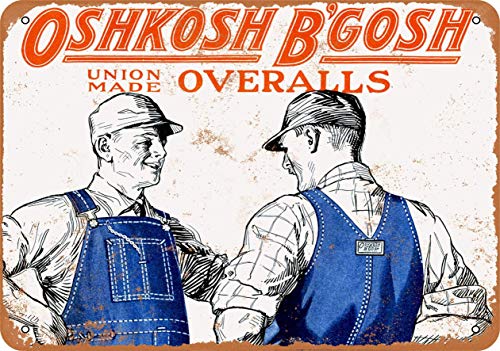 Lplpol Cartel de aluminio de metal de OshKosh B'Gosh Union Made Overol Vintage Tin Cartel de chapa para decoración para el hogar, bar, cena, pub de 8 x 12 pulgadas, aluminio, 1 color, 8" x 12"