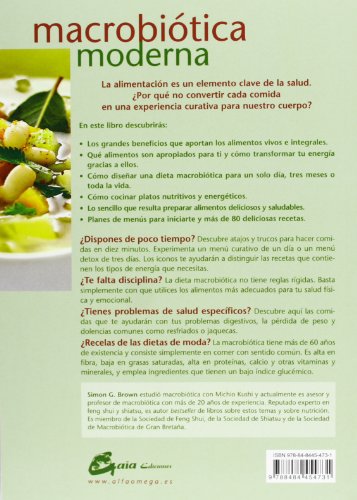 Macrobiótica Moderna: La dieta más saludable para nutrir el cuerpo, la mente y el espíritu (Nutrición y Salud)