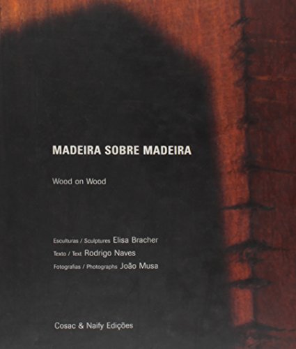 Madeira Sobre Madeira (Em Portuguese do Brasil)