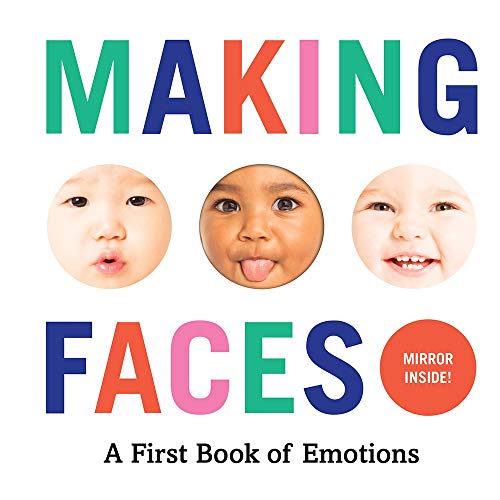 Making Faces: A First Book of Emotions: Mirror Inside