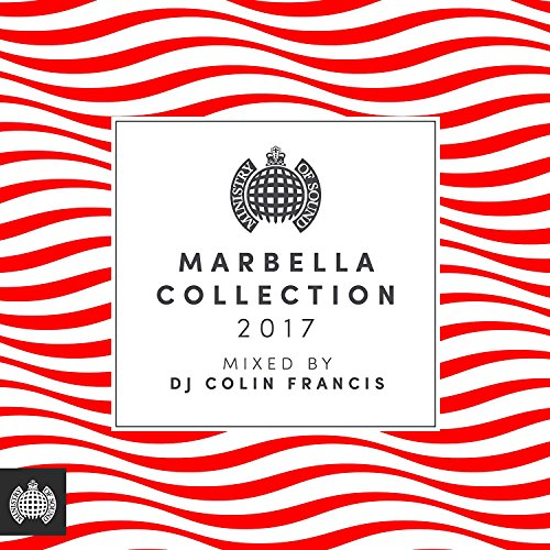 Marbella Collection 2017 (Mixed By Dj Colin Francis) - Ministry Of Sound