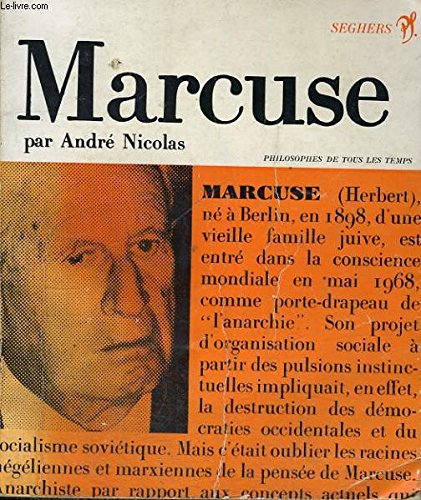 Marcuse ou la quête d'un univers trans-prométhéen - Collection philosophes de tous les temps n° 58