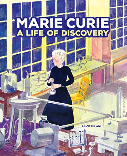 Marie Curie: A Life of Discovery (English Edition)