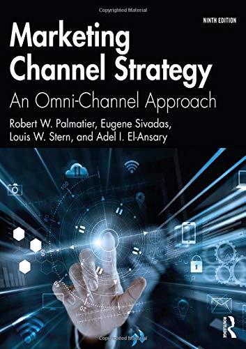 Marketing Channel Strategy: An Omni-Channel Approach