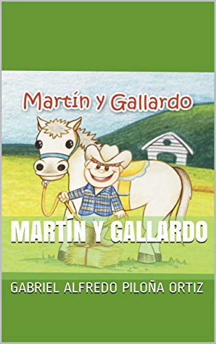 Martín y Gallardo (Cuentos, charadas y otras locuras de Gabriel)
