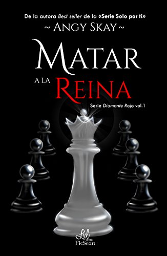 Matar a la Reina (Serie Diamante Rojo nº 1)