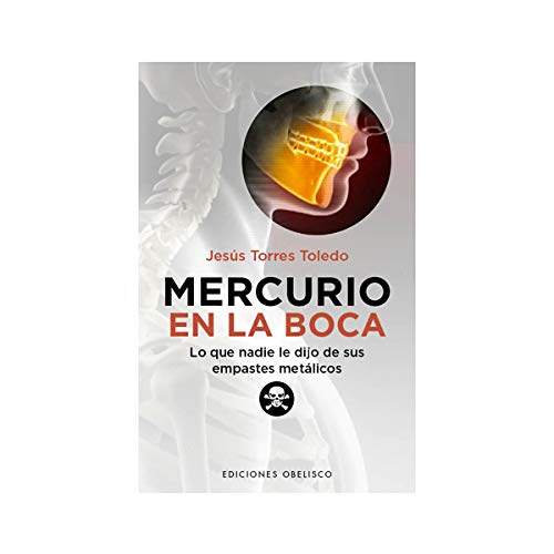Mercurio en La Boca (SALUD Y VIDA NATURAL)
