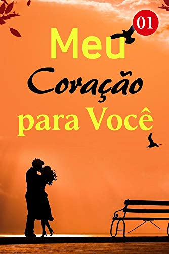 Meu Coração para Você 1: Pode se casar com Vito não é uma coisa ruim (Portuguese Edition)
