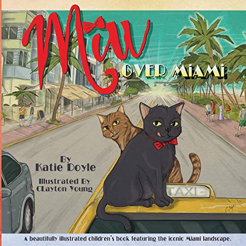 Miu Over Miami: A beautifully illustrated children's book featuring the iconic Miami landscape (English Edition)