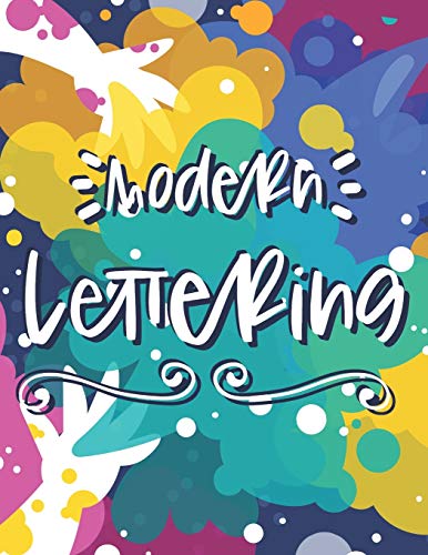 Modern Lettering: Children's Creative Handwriting Practice Pages, A Notebook Of Traceable Alphabets For Kids