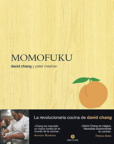 Momofuku. La revolucionaria cocina de David Chang (Neo-cook)