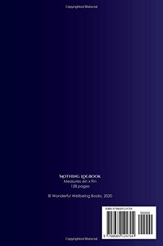 Mothing Logbook: 6in x 9in Custom Interior Field Log For Moth Watchers