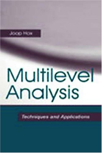 Multilevel Analysis: Techniques and Applications (Quantitative Methodology Series)