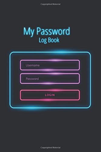 My Password Log Book: Websites Password Logbook & Internet Journal To Secure account credentials Usernames and Passwords Your Online Password Keper: ... / 120 Pages, 6×9, Soft Cover, Matte Finish