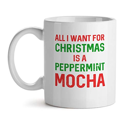N\A Todo lo Que Quiero para Navidad es una Taza de café con Leche con té de Menta y Moca