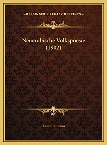 Neuarabische Volkspoesie (1902)
