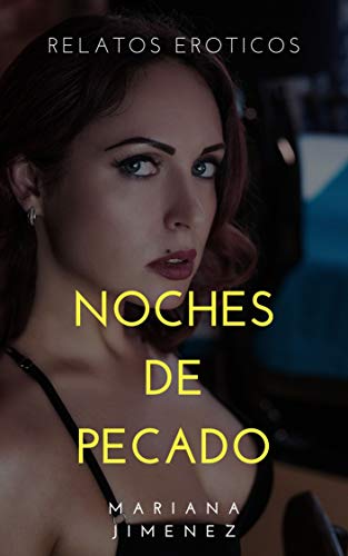Noches de Pecado: Mega Colección Relatos Eroticos